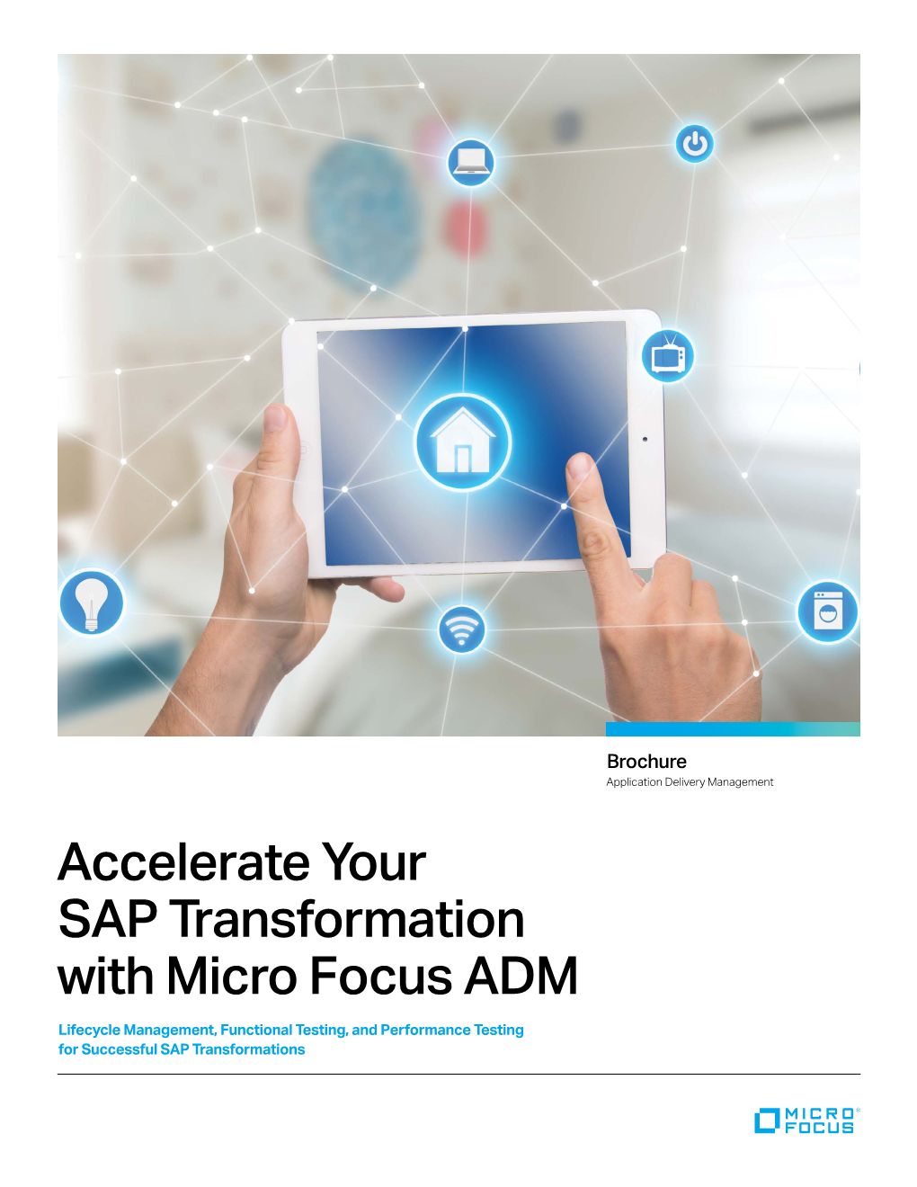 Accelerate Your SAP Transformation with Micro Focus ADM