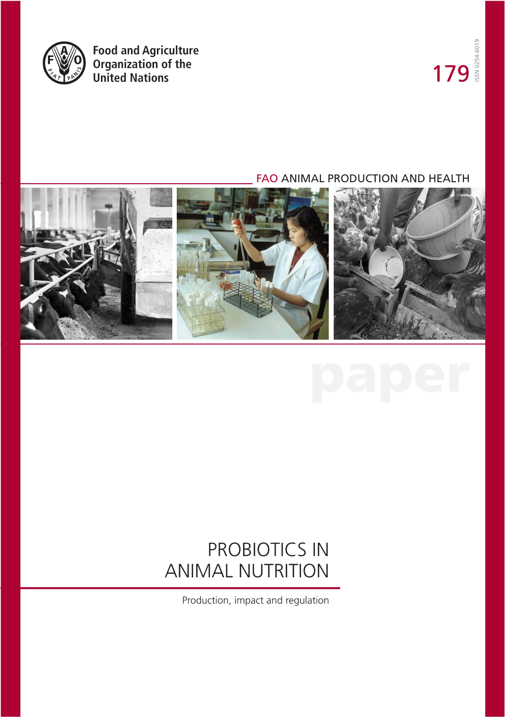 Probiotics in Animal Nutrition Products and Global Regulatory Status of Probiotics in Animal Feed Is Also Covered