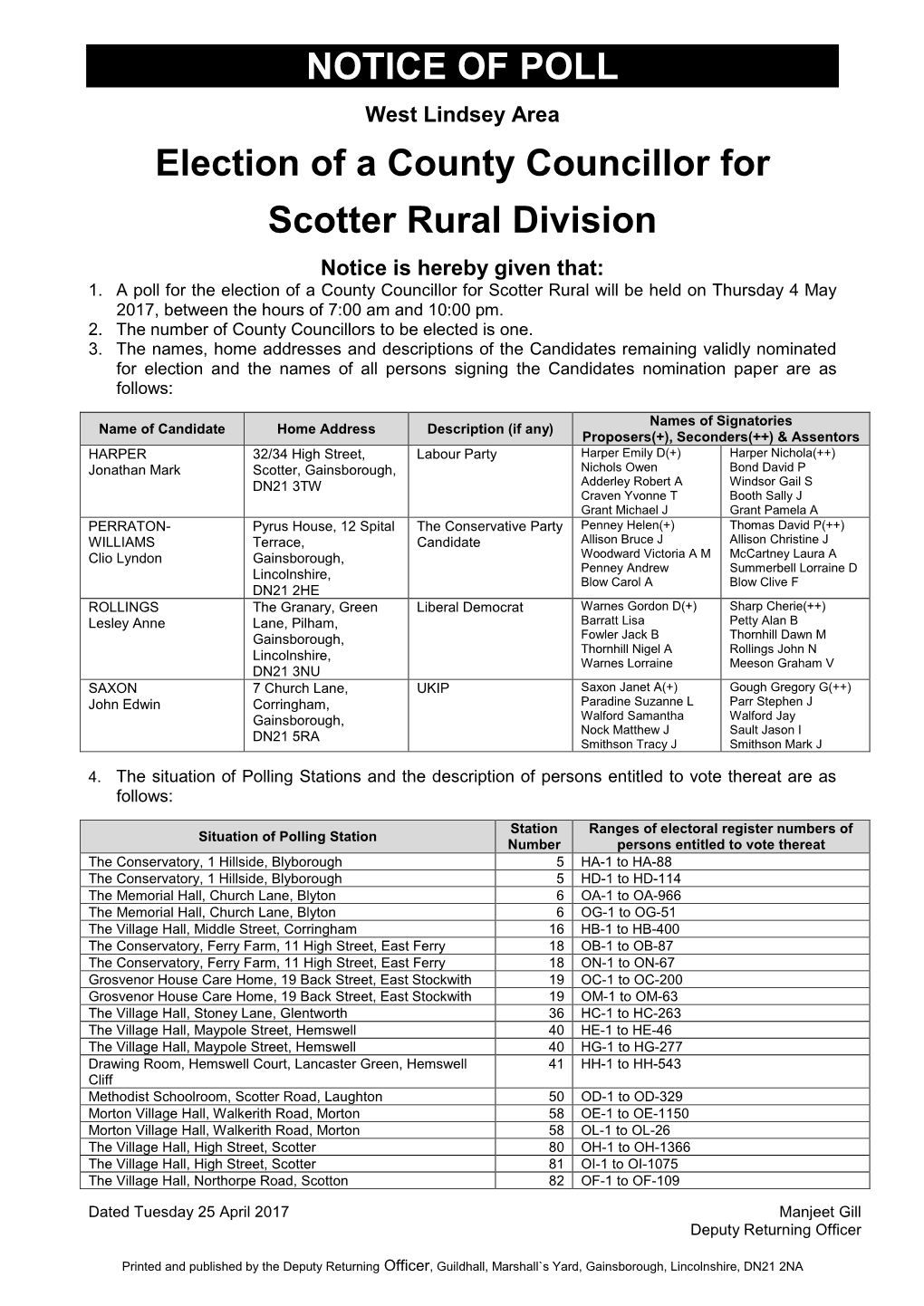 NOTICE of POLL West Lindsey Area Election of a County Councillor for Scotter Rural Division Notice Is Hereby Given That: 1