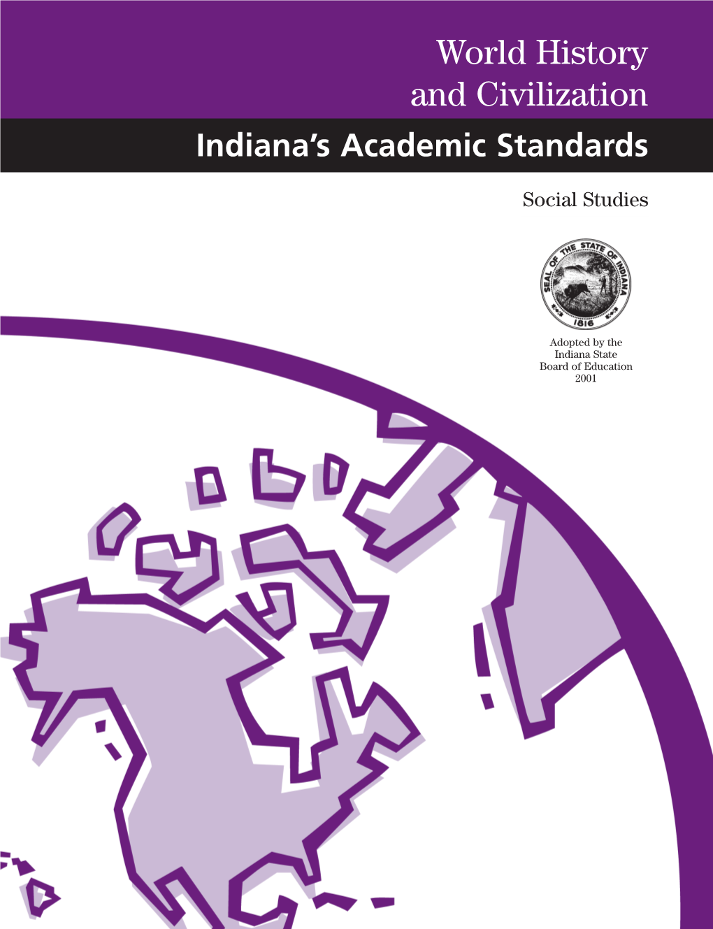 World History and Civilization Indiana’S Academic Standards