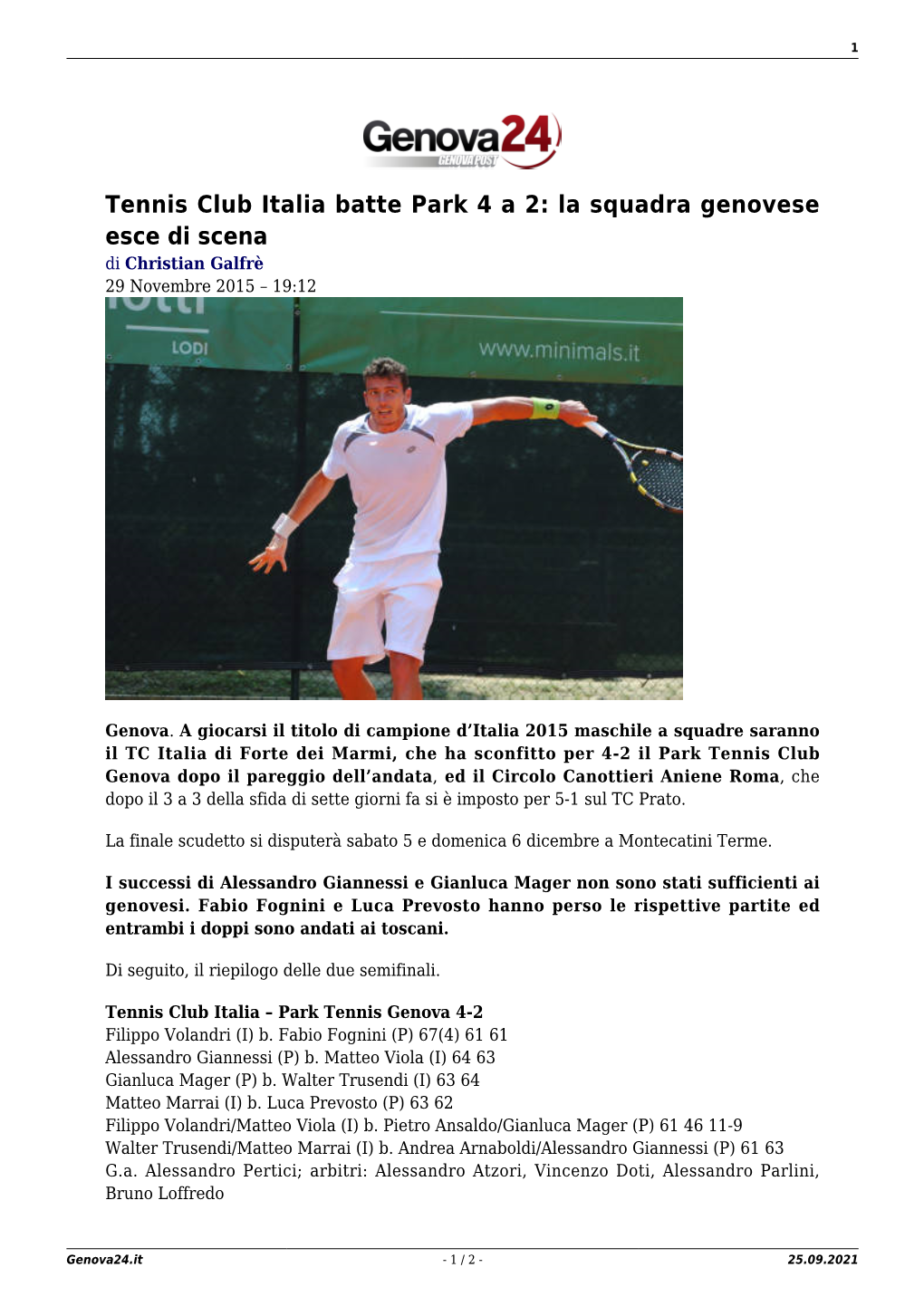 Tennis Club Italia Batte Park 4 a 2: La Squadra Genovese Esce Di Scena Di Christian Galfrè 29 Novembre 2015 – 19:12