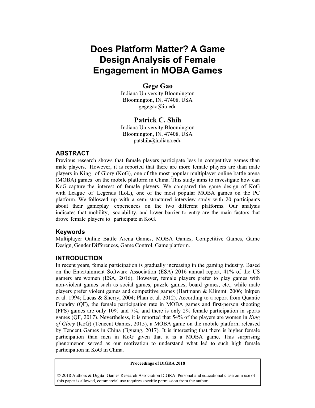 A Game Design Analysis of Female Engagement in MOBA Games Gege Gao Indiana University Bloomington Bloomington, IN, 47408, USA Gegegao@Iu.Edu