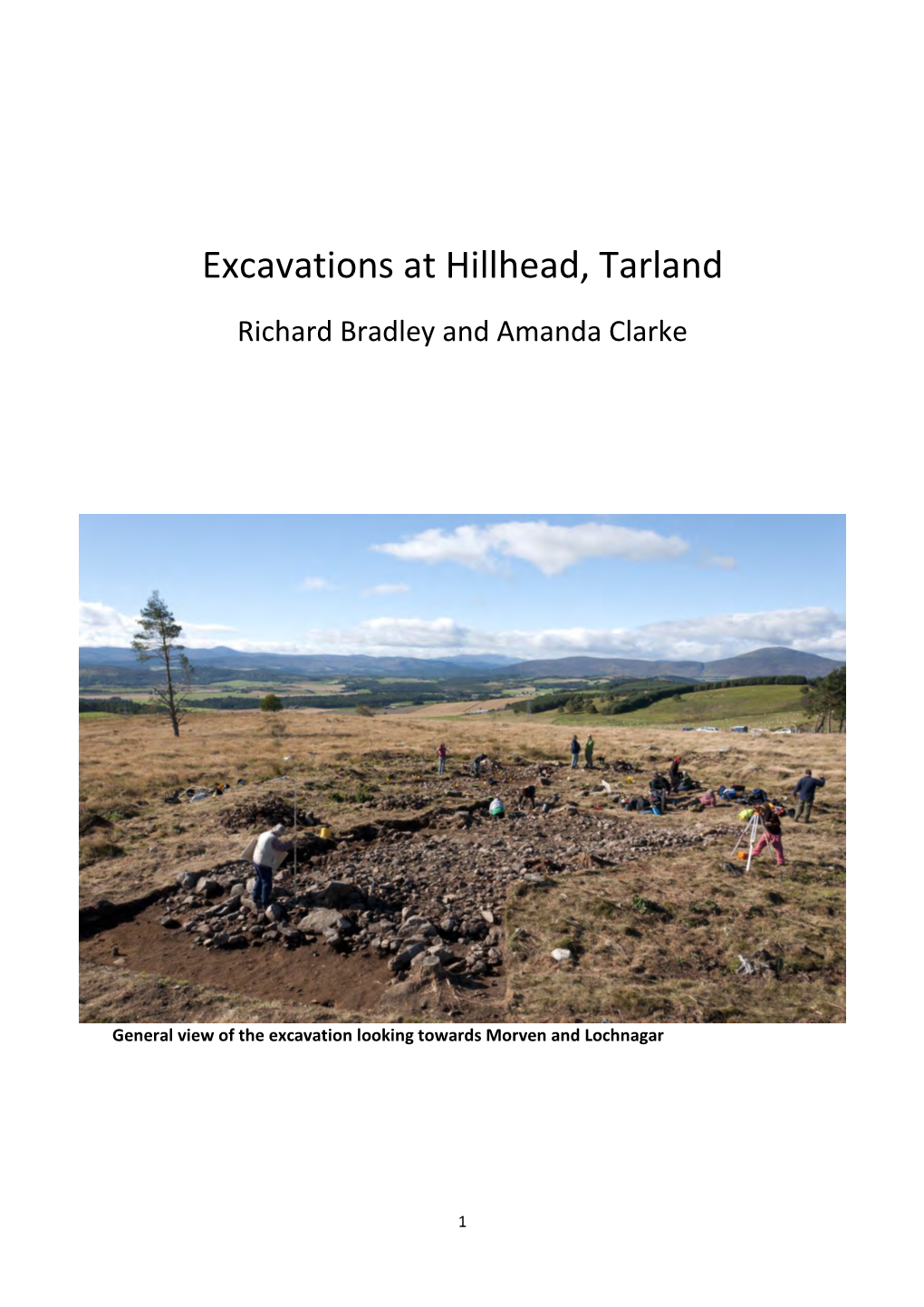 Excavations at Hillhead, Tarland Richard Bradley and Amanda Clarke