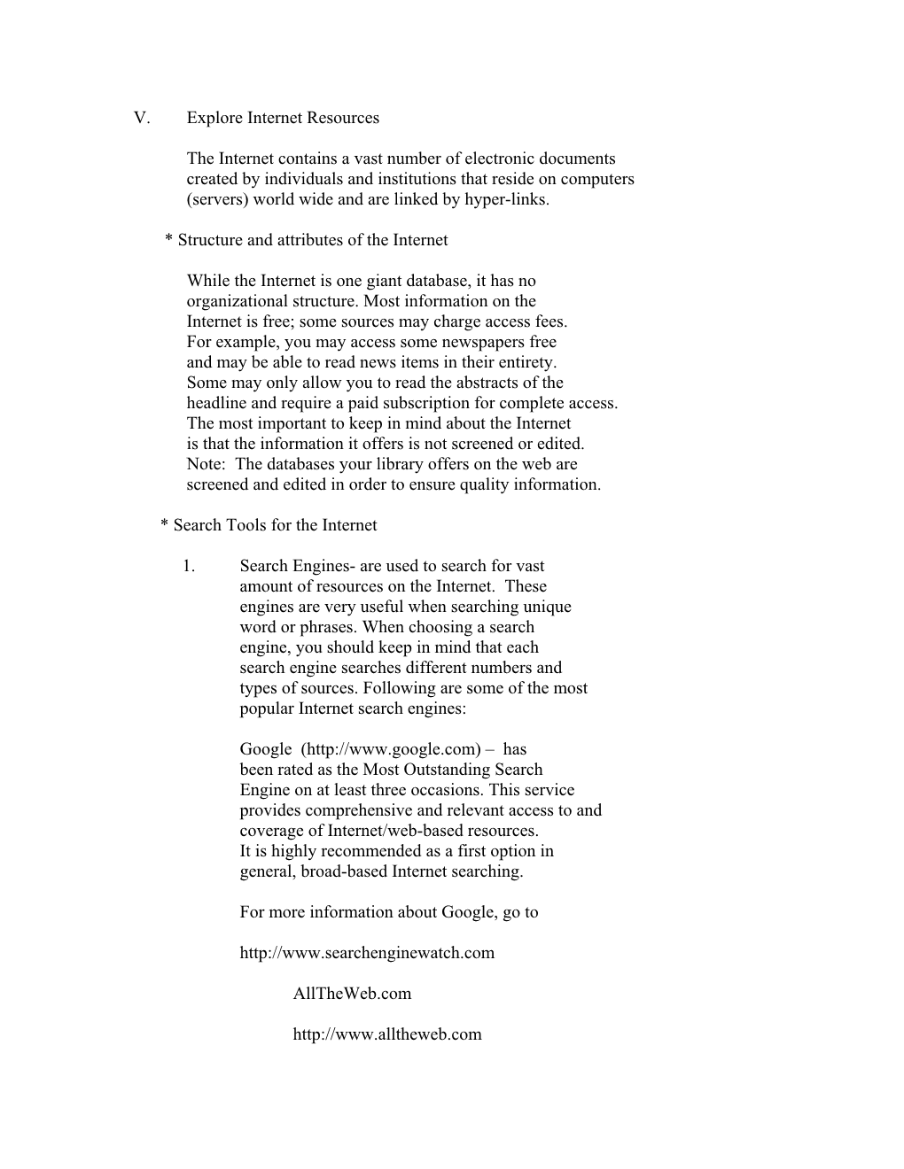 V. Explore Internet Resources the Internet Contains a Vast Number of Electronic Documents Created by Individuals and Instituti