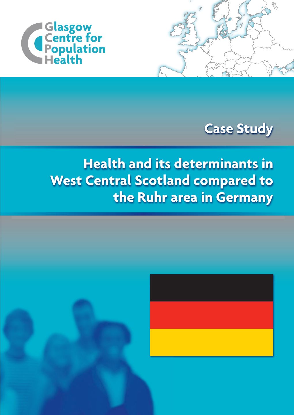 Health and Its Determinants in West Central Scotland Compared to the Ruhr Area in Germany Uut2011 August