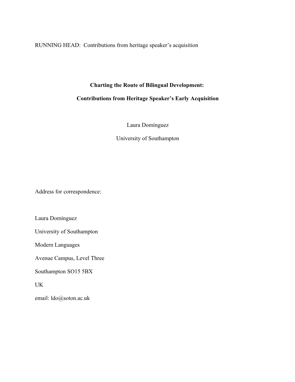 Internal And External Interfaces In Bilingual Language Development: Revisiting The Processing Vs