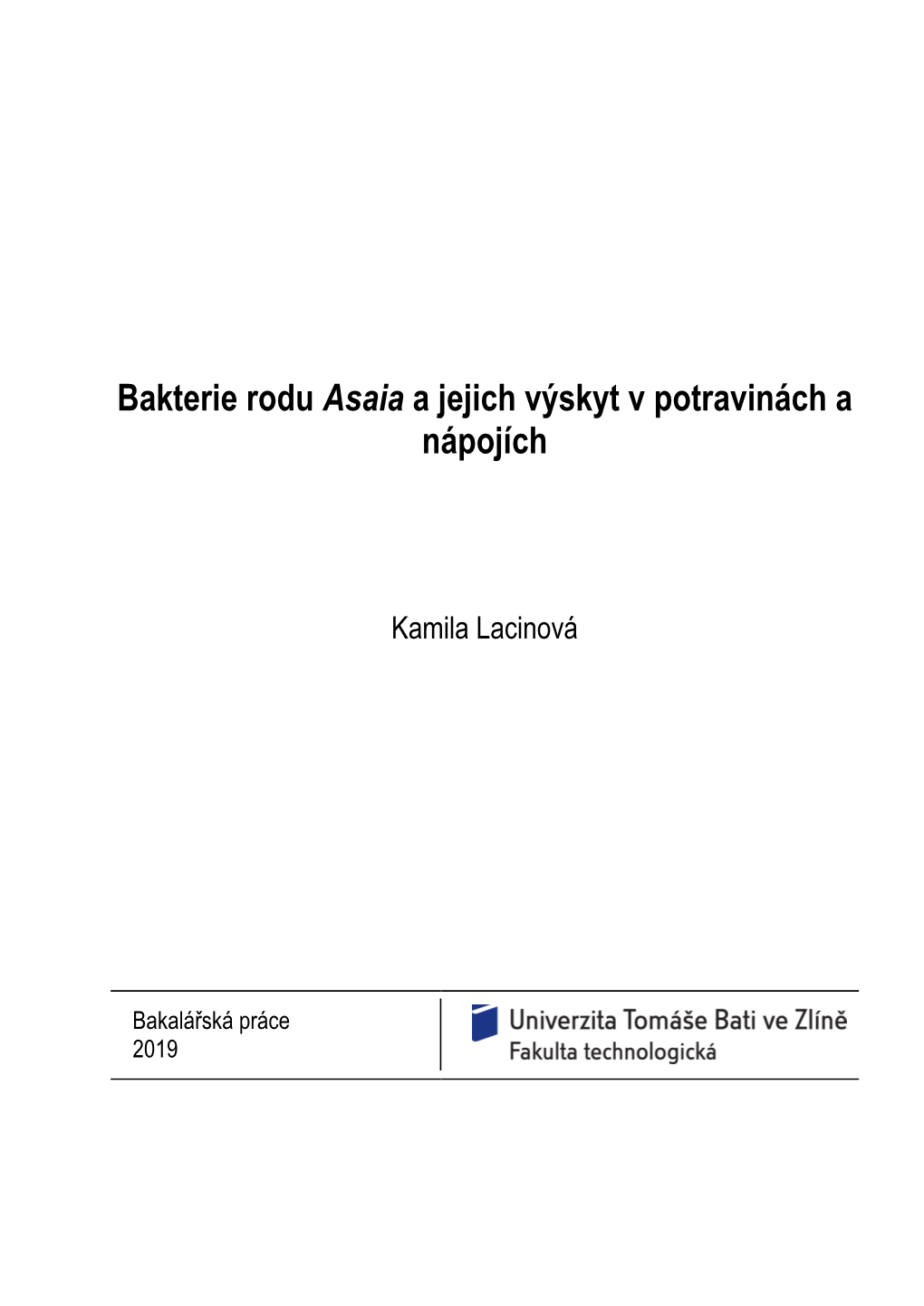 Bakterie Rodu Asaia a Jejich Výskyt V Potravinách a Nápojích