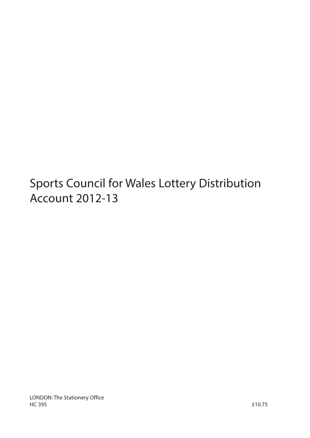 Sports Council for Wales Lottery Distribution Account 2012-13