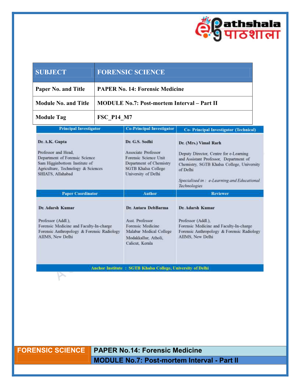 Forensic Medicine MODULE No.7: Post-Mortem Interval - Part II