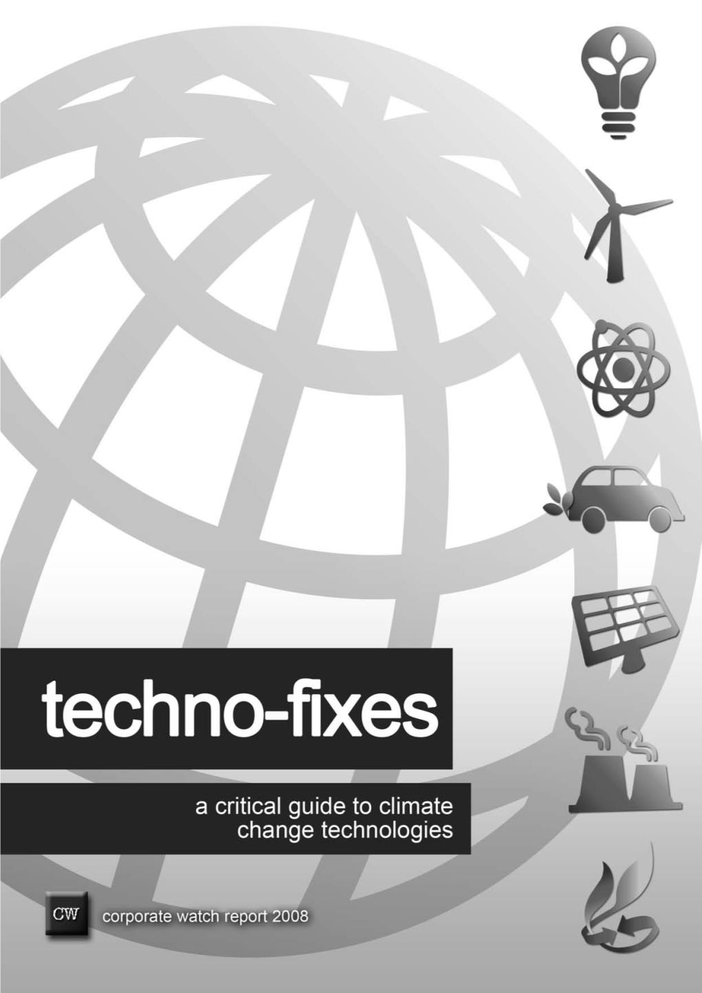 Techno-Fixes: a Critical Guide to Climate Change Technologies