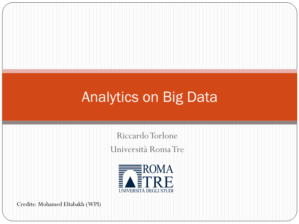 Analytics on Big Data