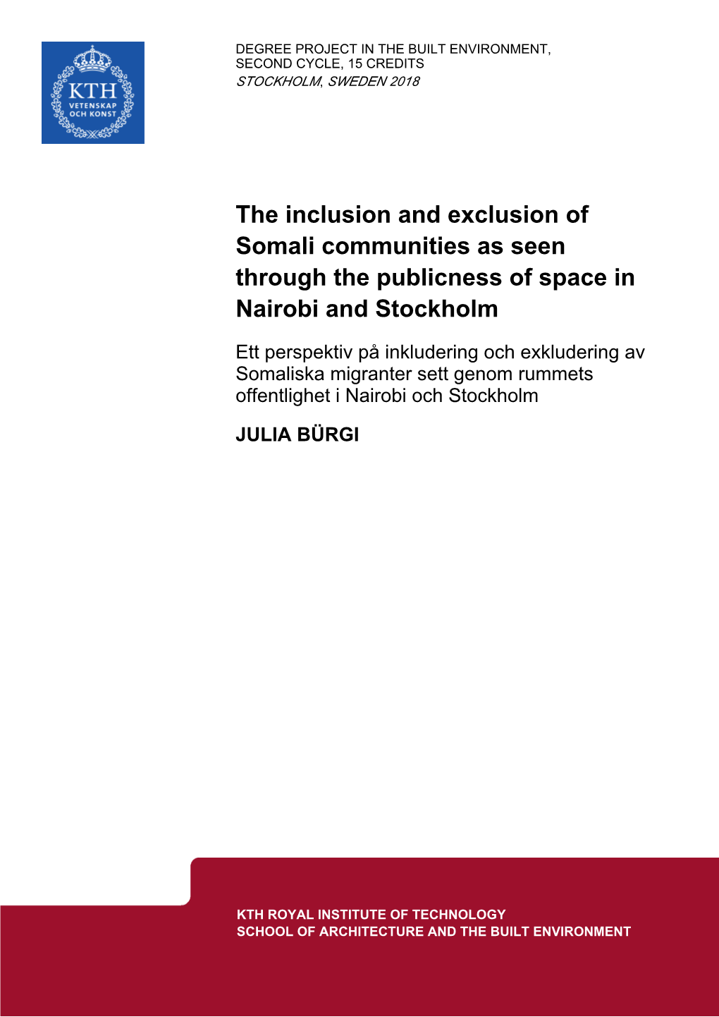 The Inclusion and Exclusion of Somali Communities As Seen Through the Publicness of Space in Nairobi and Stockholm