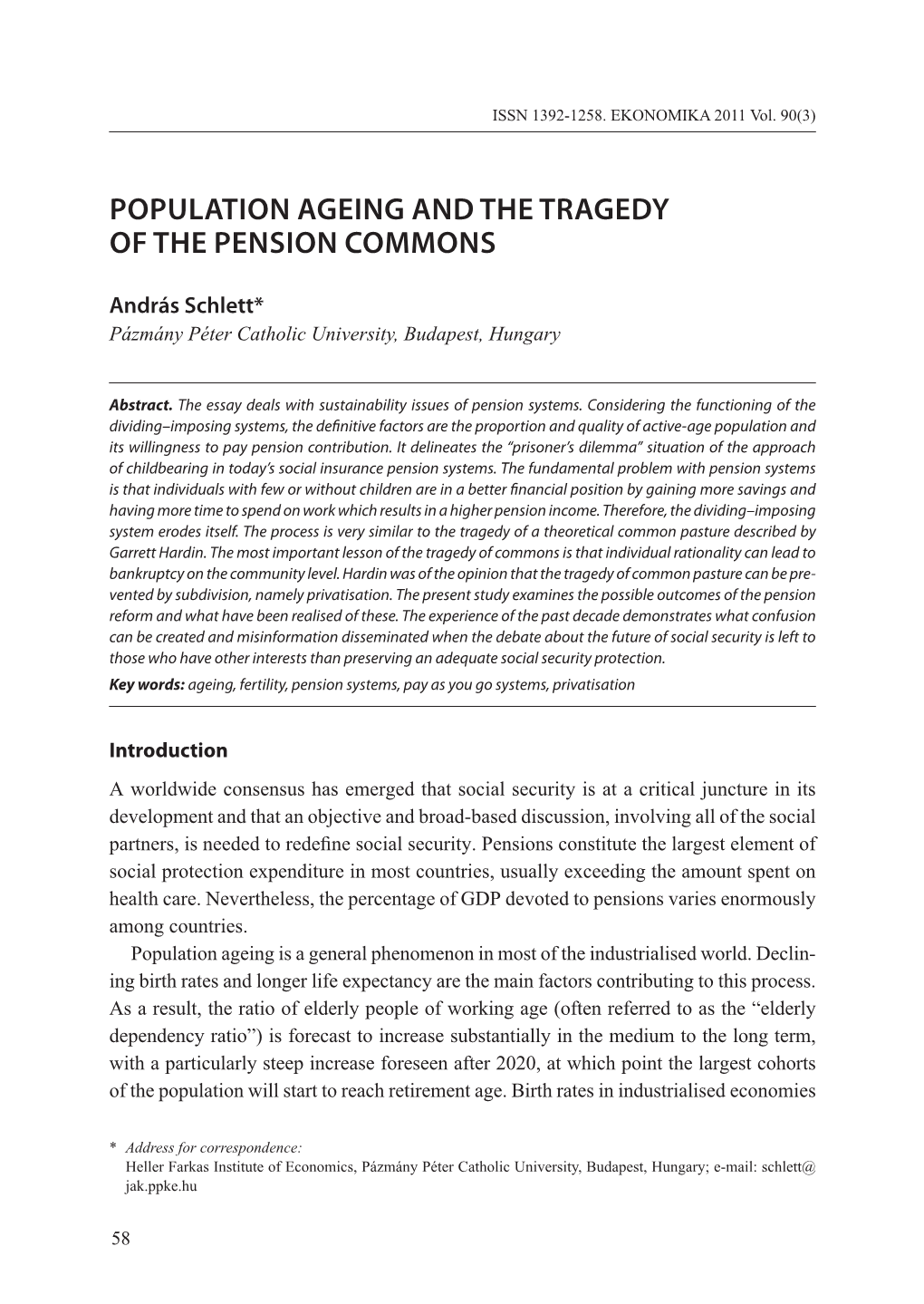 Population Ageing and the Tragedy of the Pension Commons