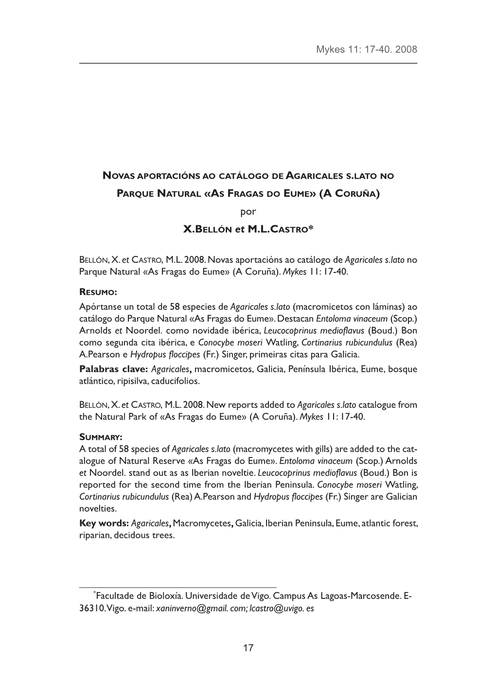 BELLÓN, X. Et CASTRO, M.L. 2008. Novas Aportacións Ao Catálogo De Agaricales S.Lato No Parque Natural «As Fragas Do Eume» (A Coruña)