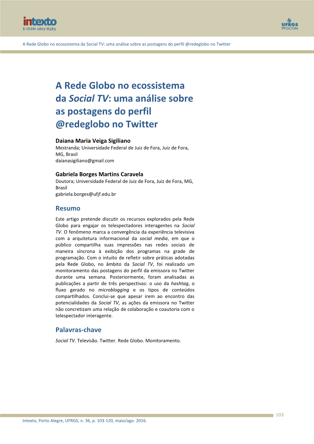 A Rede Globo No Ecossistema Da Social TV: Uma Análise Sobre As Postagens Do Perfil @Redeglobo No Twitter