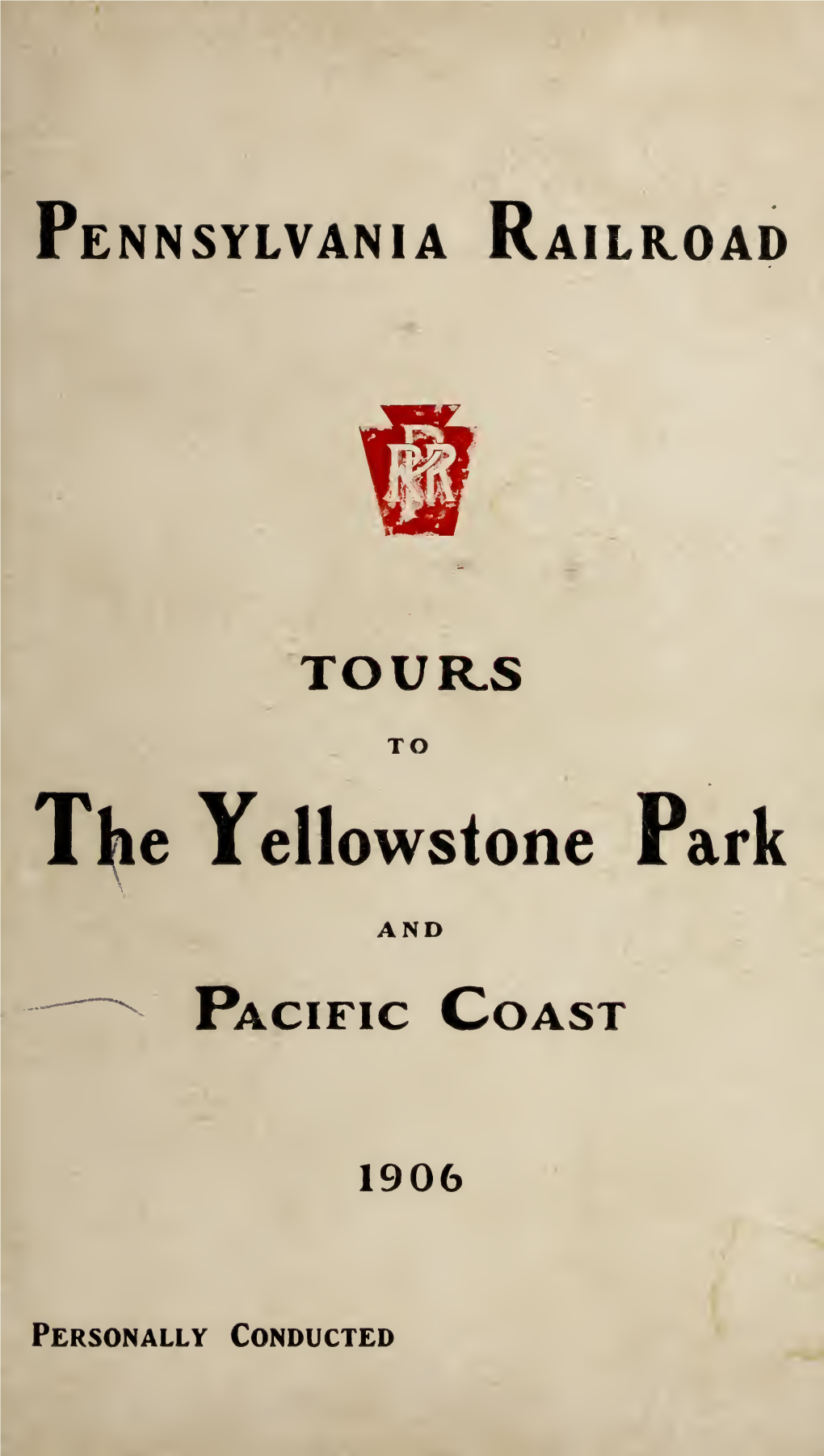 Tours to the Yellowstone Park and Pacific Coast : July 3, August 6