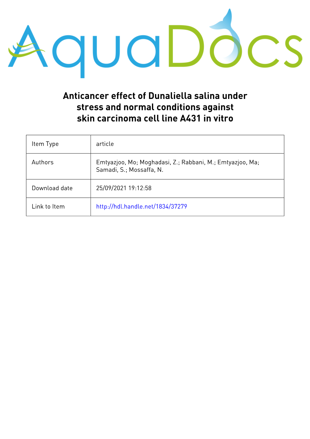 Anticancer Effect of Dunaliella Salina Under Stress and Normal Conditions Against Skin Carcinoma Cell Line A431 in Vitro