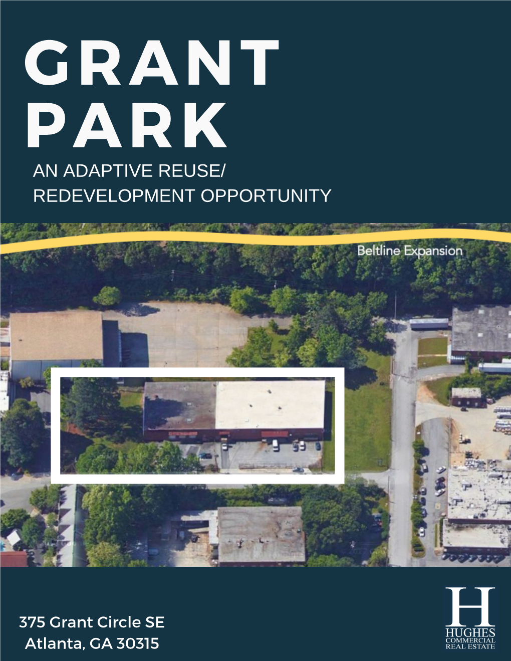 375 Grant Circle SE Atlanta, GA 30315 BE a PART of ONE of the FASTEST GROWING MARKETS in ATLANTA