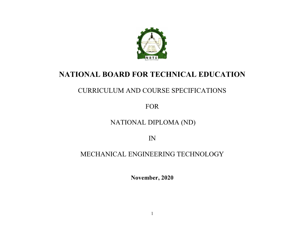 (ND) in Mechanical Engineering Technology Curriculum Is Designed to Be Used by Training Institutions to Produce Manpower for Academia and Industries Nationwide