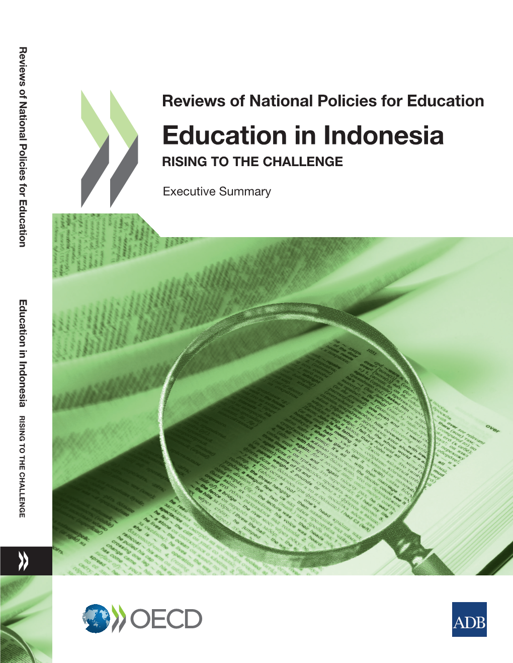 Education in Indonesia Rising to the Challenge