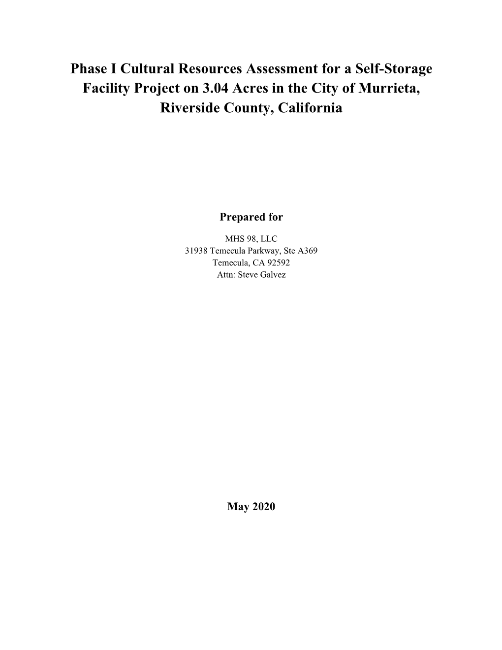 Phase I Cultural Resources Assessment for a Self-Storage Facility Project on 3.04 Acres in the City of Murrieta, Riverside County, California