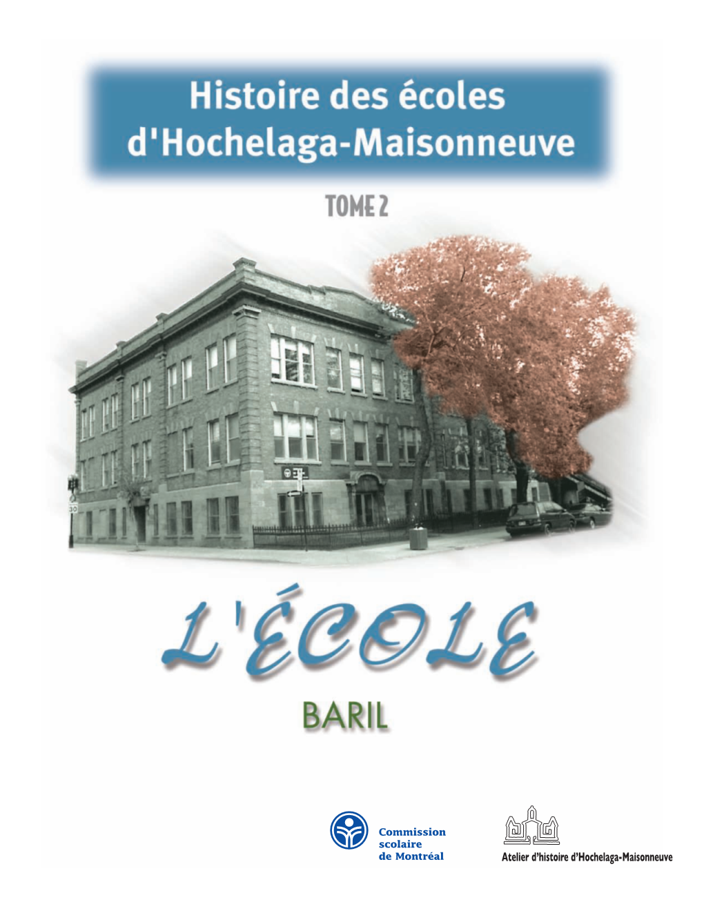 Atelier D'histoire D'hochelaga-Maisonneuve