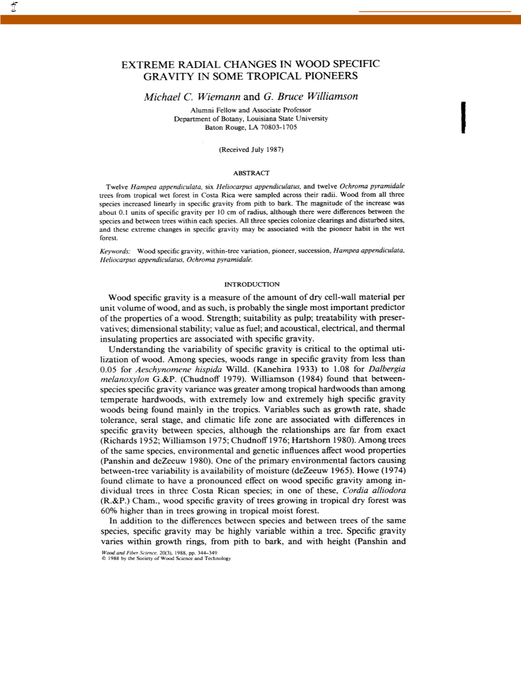 EXTREME RADIAL CHANGES in WOOD SPECIFIC GRAVITY in SOME TROPICAL PIONEERS Michael C