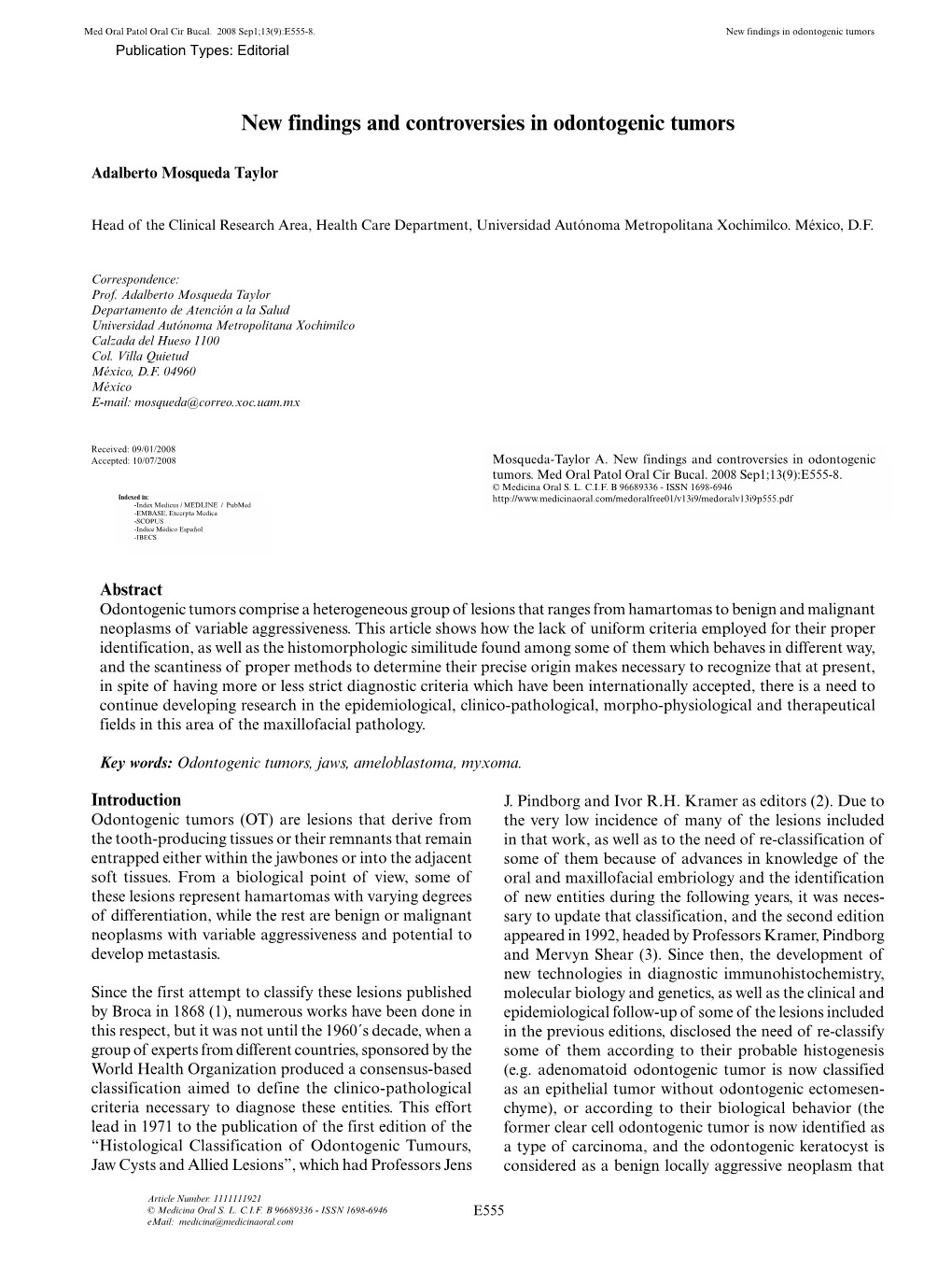 5. Mosqueda-Taylor A. New Findings and Controversies in Odontogenic