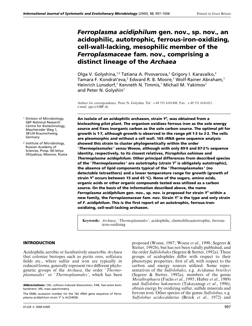 Ferroplasma Acidiphilum Gen. Nov., Sp. Nov., an Acidophilic, Autotrophic, Ferrous-Iron-Oxidizing, Cell-Wall-Lacking, Mesophilic Member of the Ferroplasmaceae Fam