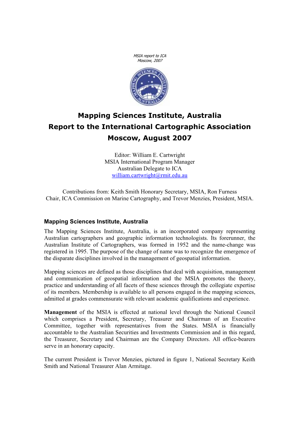 Mapping Sciences Institute, Australia Report to the International Cartographic Association Moscow, August 2007