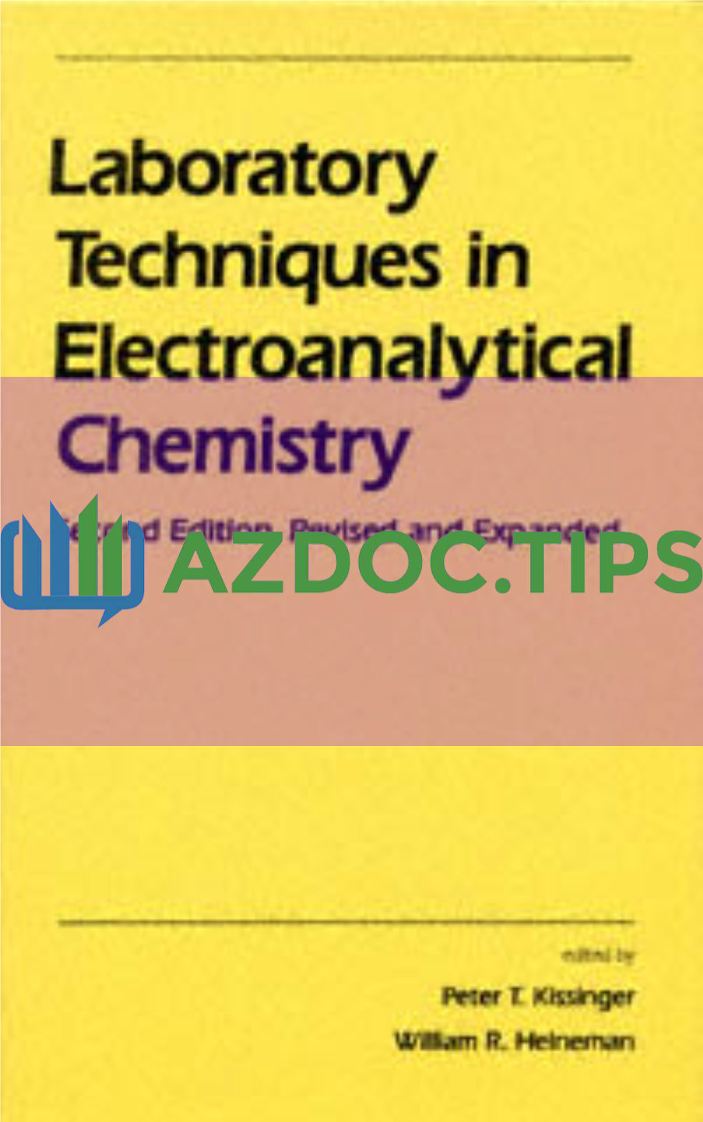 Peter Kissinger, William R. Heineman Laboratory Techniques In