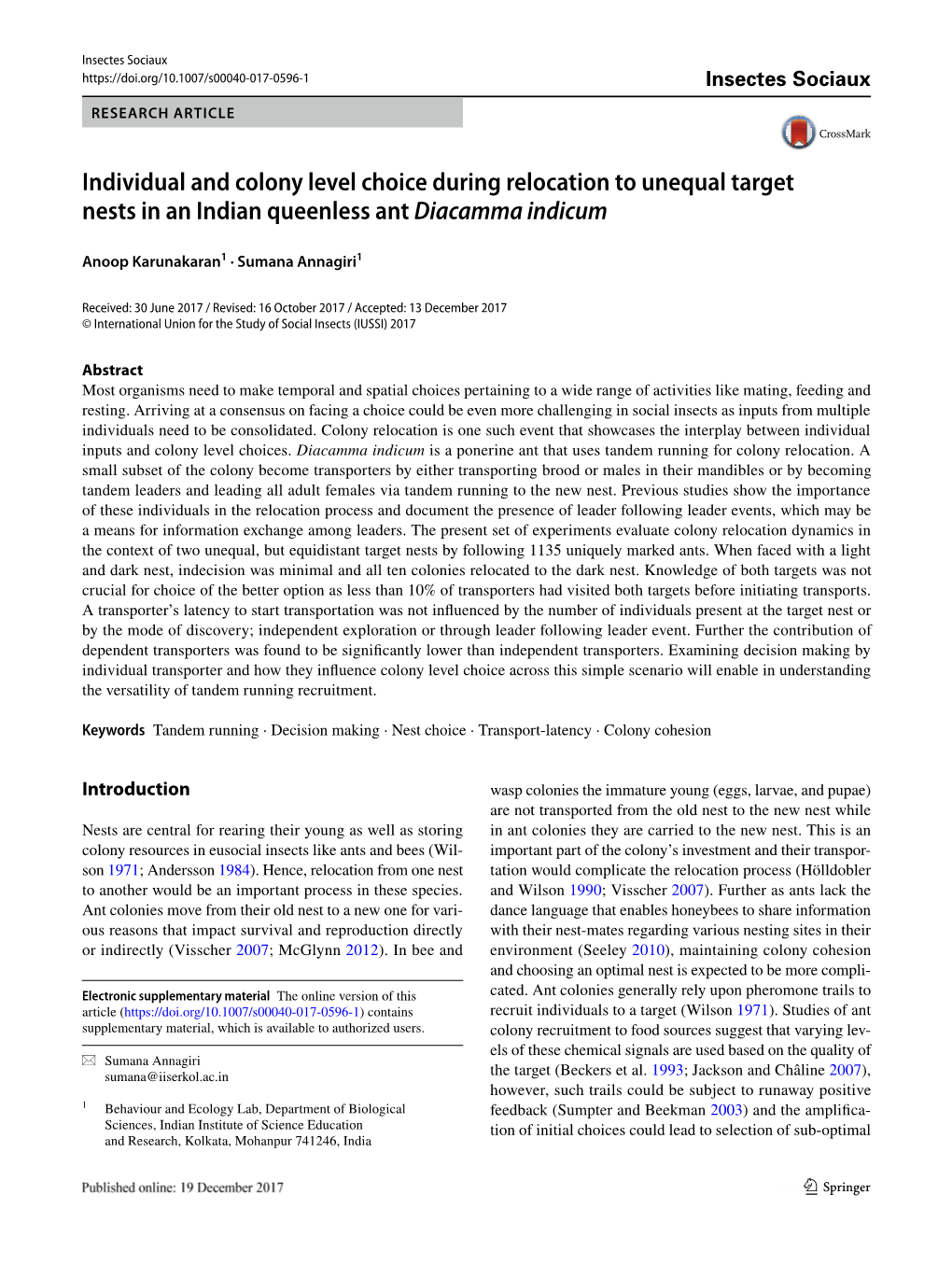 Individual and Colony Level Choice During Relocation to Unequal Target Nests in an Indian Queenless Ant Diacamma Indicum