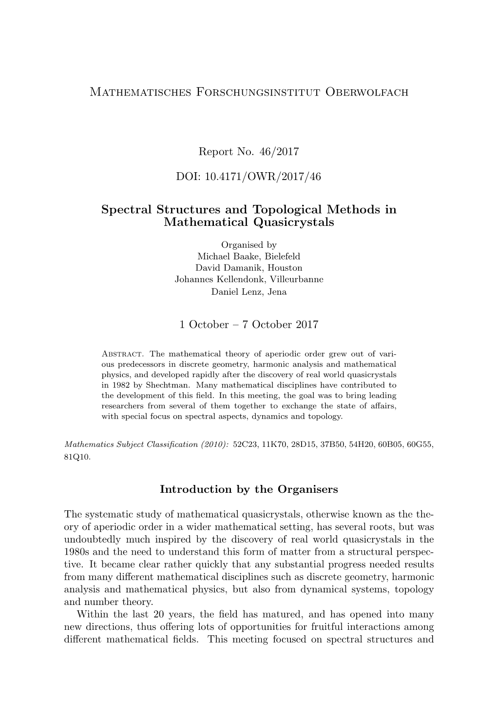 Mathematisches Forschungsinstitut Oberwolfach Spectral Structures