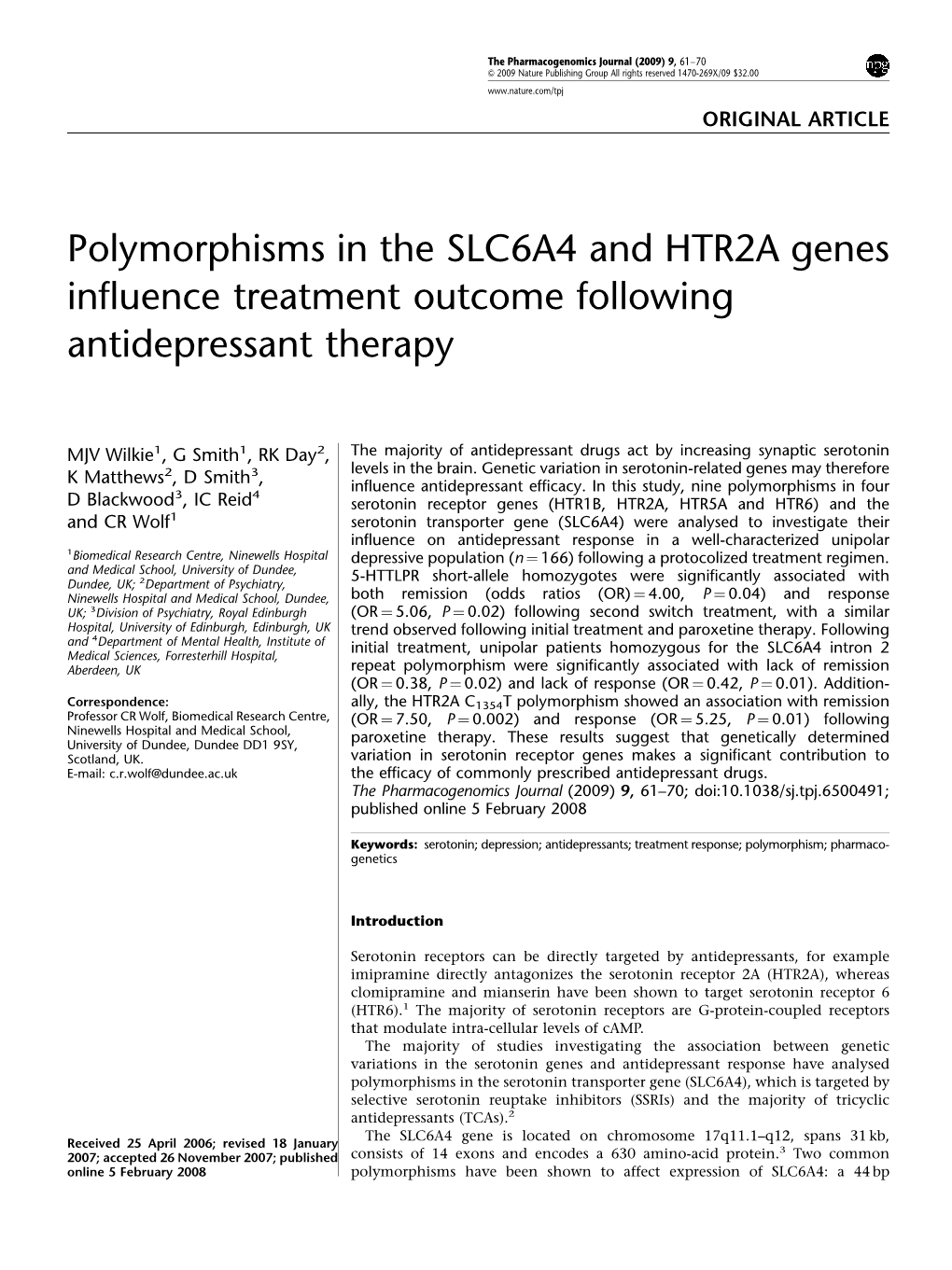 Polymorphisms in the SLC6A4 and HTR2A Genes Influence Treatment Outcome Following Antidepressant Therapy