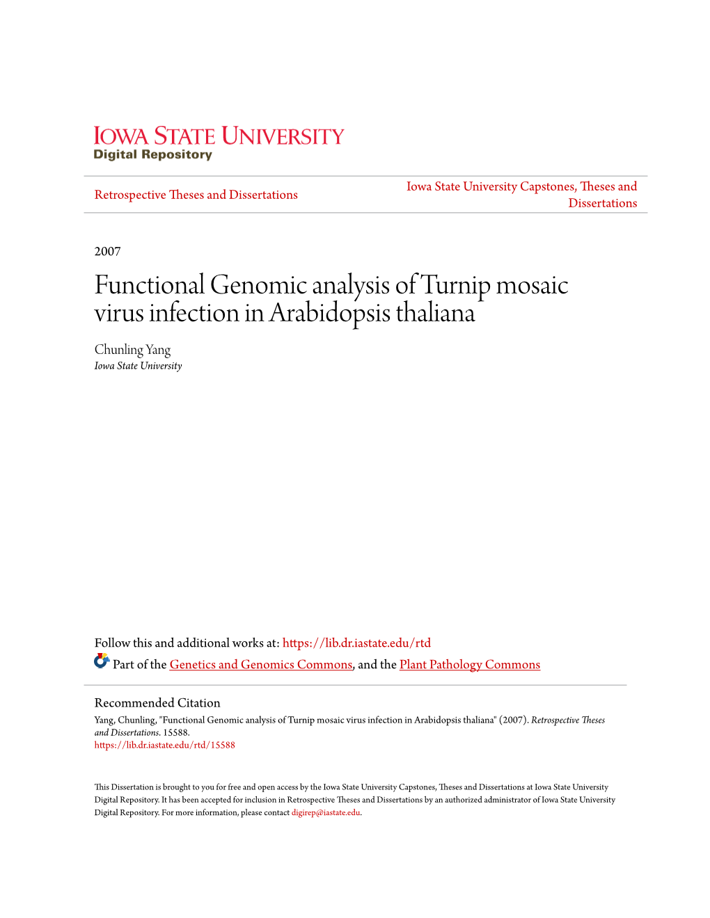 Functional Genomic Analysis of Turnip Mosaic Virus Infection in Arabidopsis Thaliana Chunling Yang Iowa State University