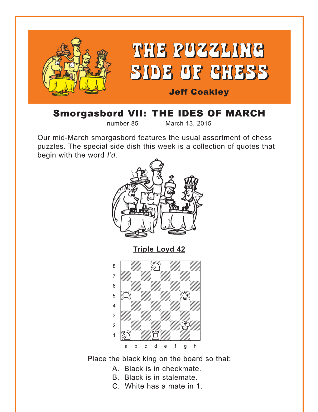 85 Smorgasbord VII: Ides of March