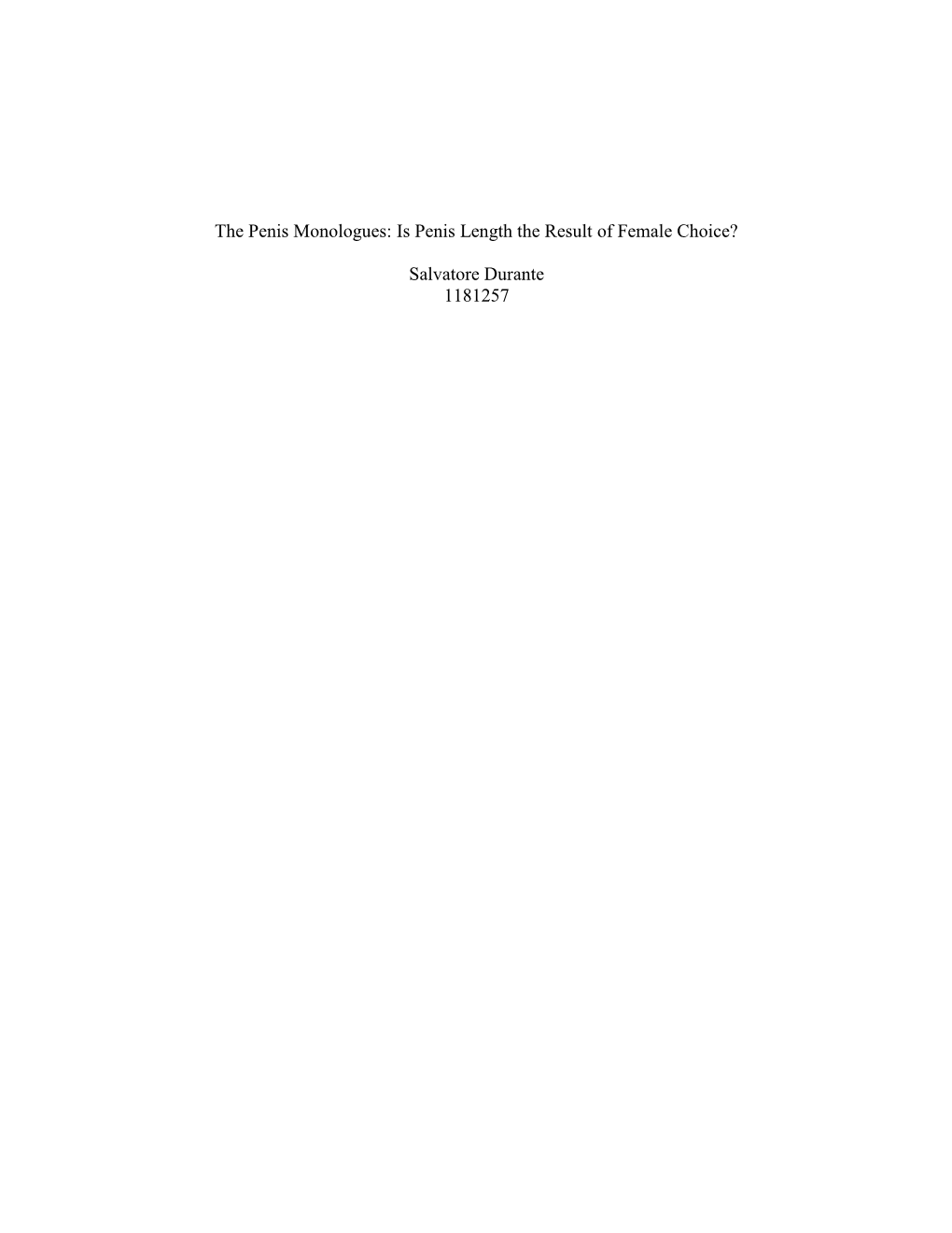 The Penis Monologues: Is Penis Length the Result of Female Choice?