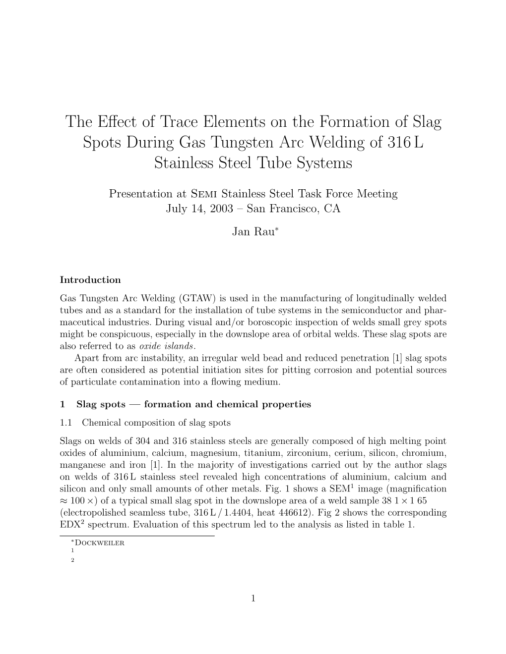 The Effect of Trace Elements on the Formation of Slag Spots During Gas