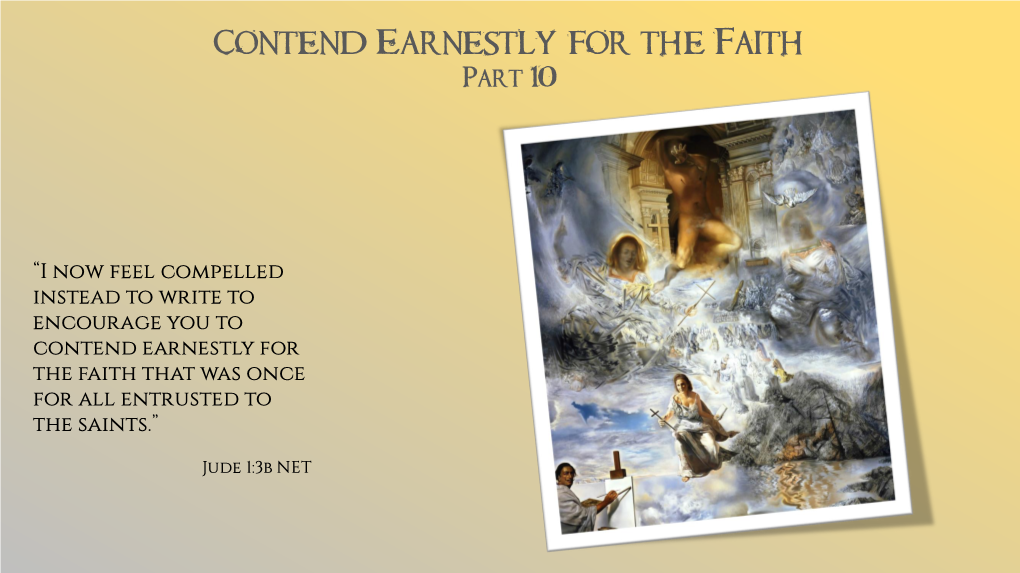 Contend Earnestly for the Faith Part 10