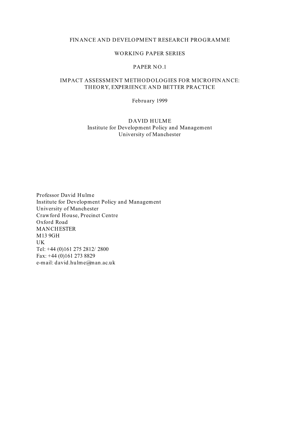 Finance and Development Research Programme Working Paper Series Paper No.1 Impact Assessment Methodologies for Microfinance