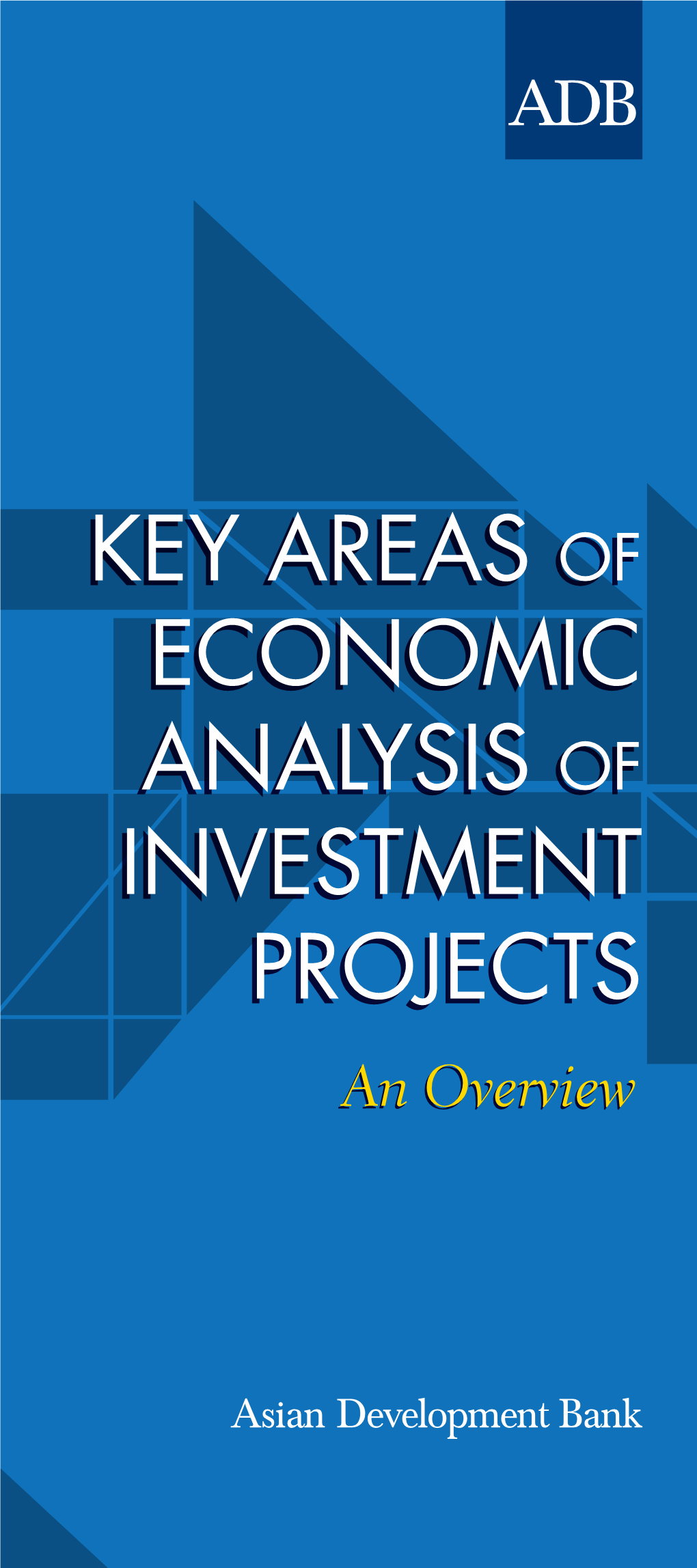 Key Areas of Economic Analysis of Investment Projects: an Overview