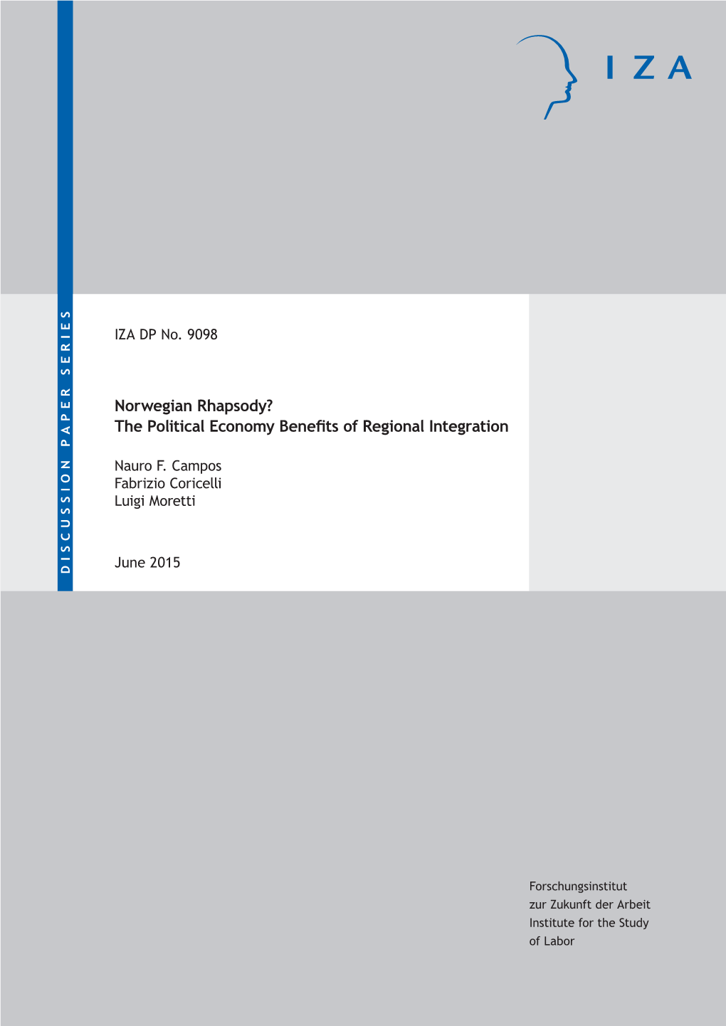 The Political Economy Benefits of Regional Integration Rhapsody?Norwegian IZA DP No