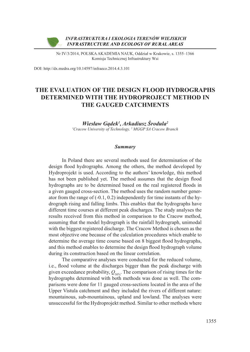 The Evaluation of the Design Flood Hydrographs Determined with the Hydroproject Method in the Gauged Catchments