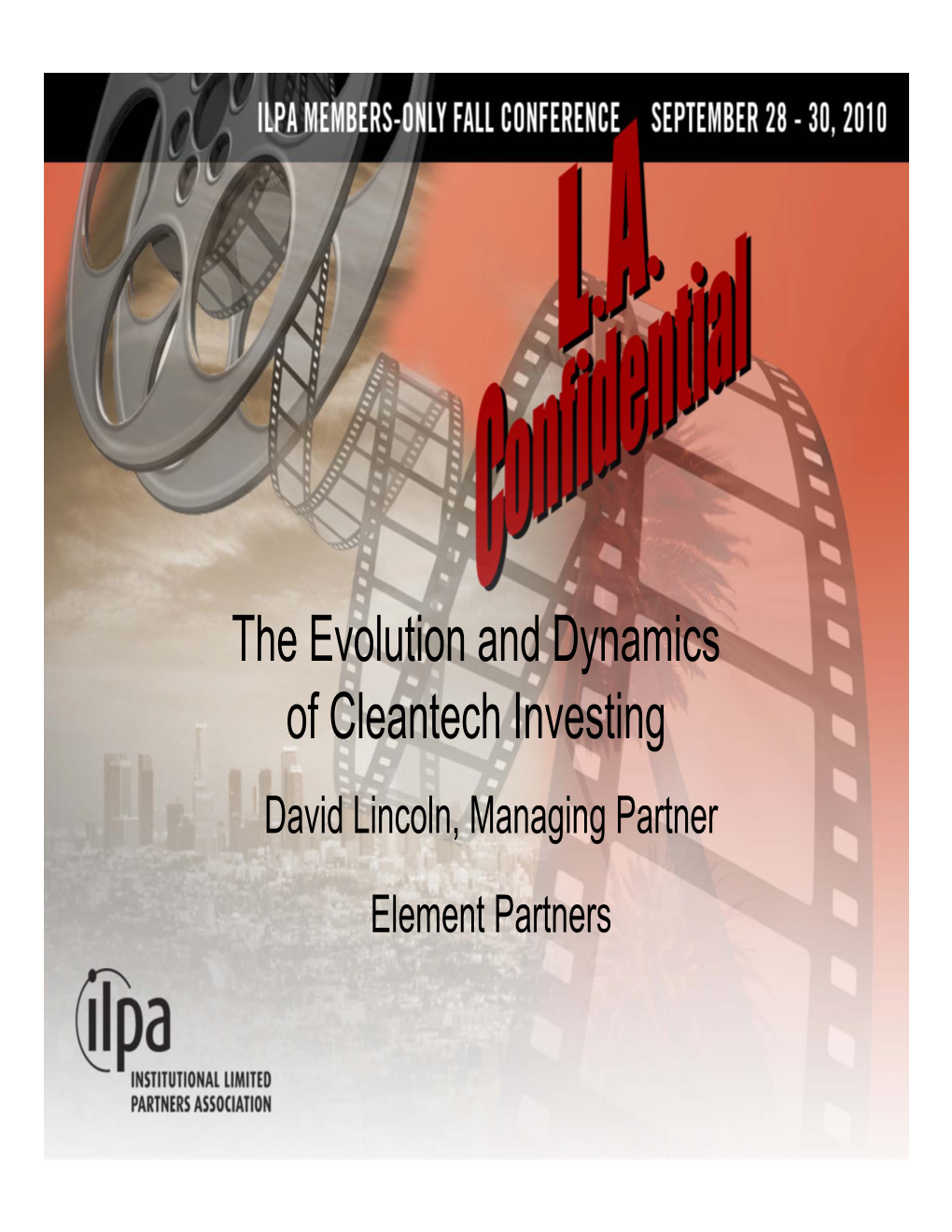 The Evolution and Dynamics F Cl T H I Ti of Cleantech Investing