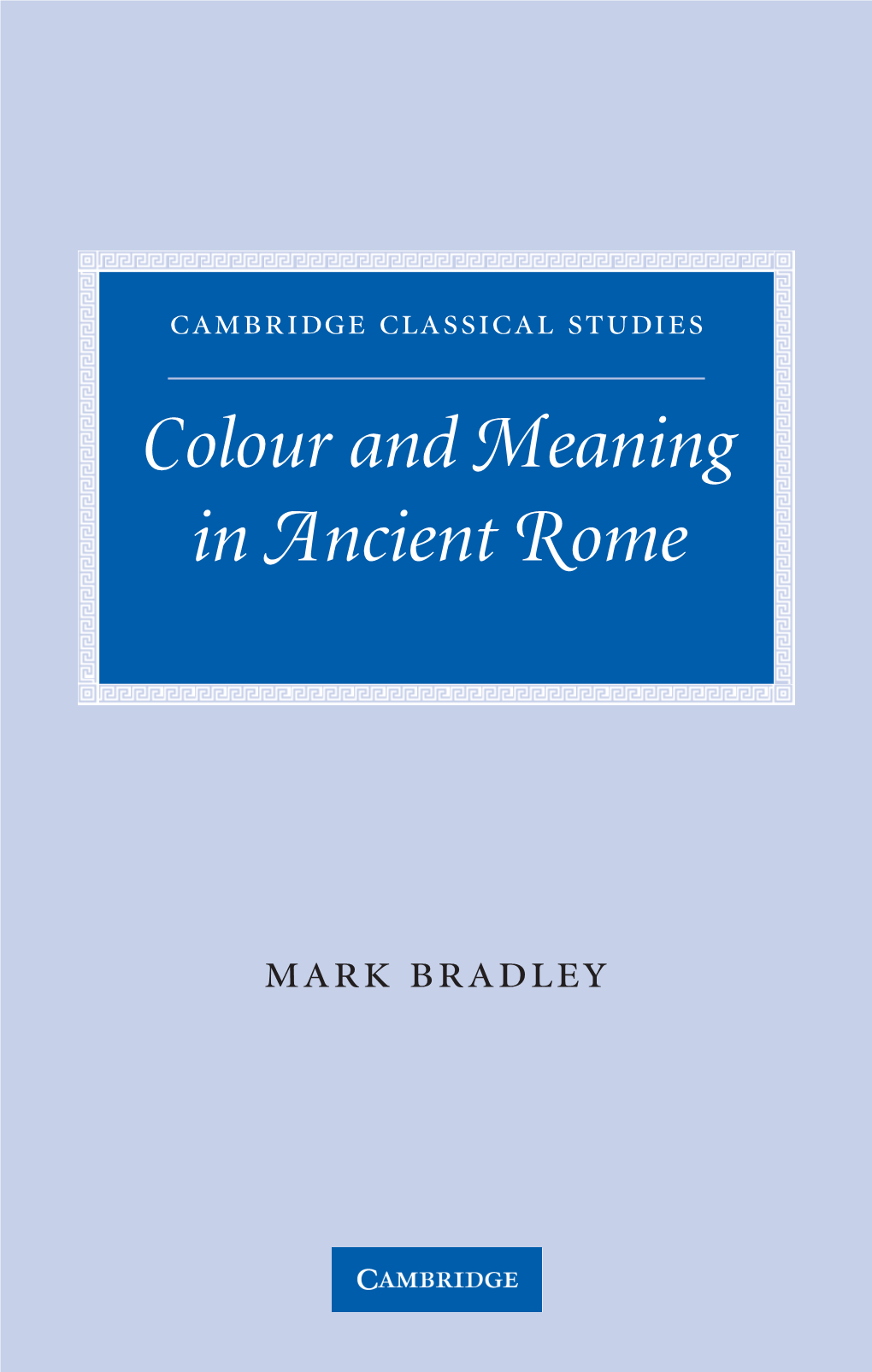 Colour and Meaning in Ancient Rome