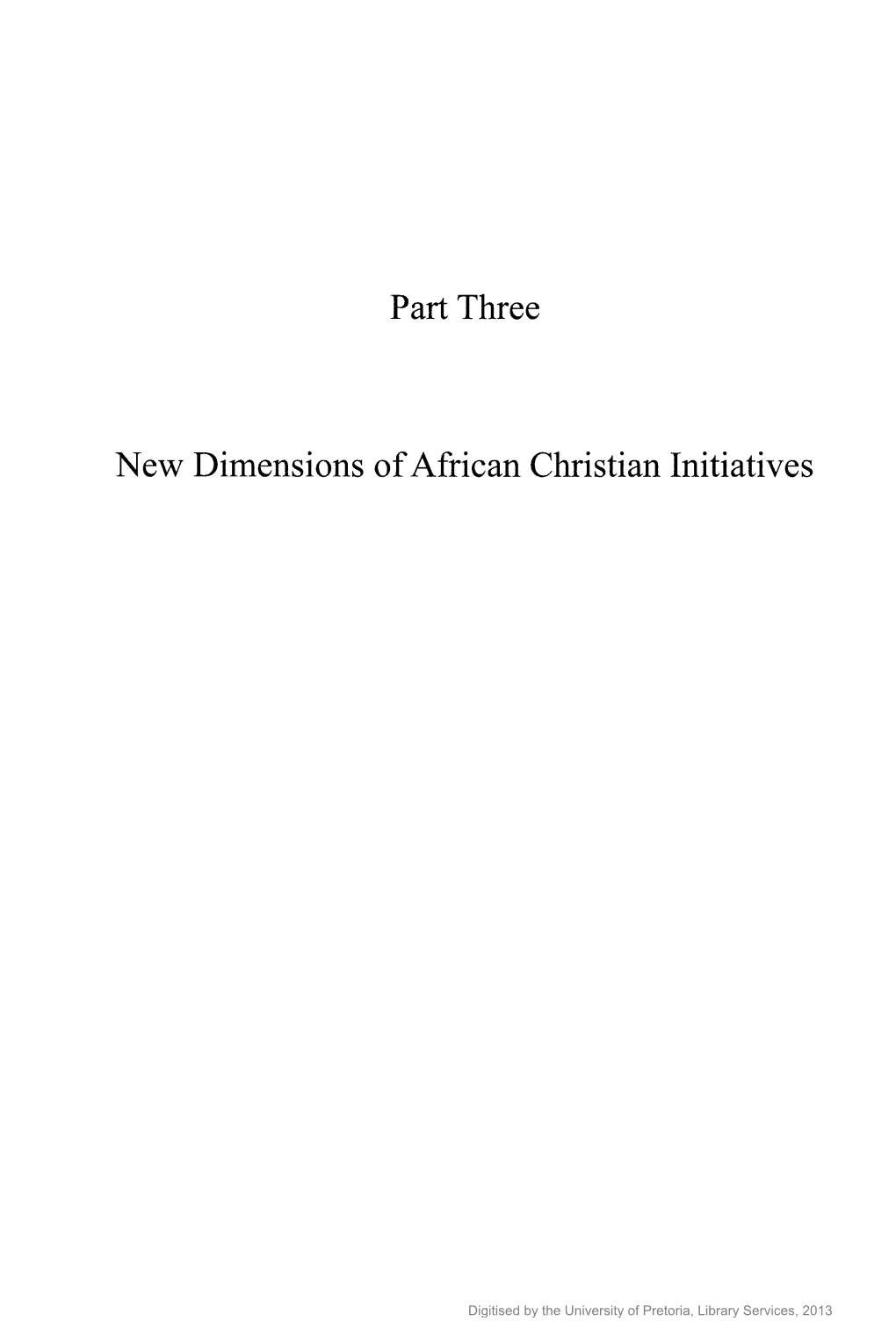 Part Three New Dimensions of African Christian Initiatives