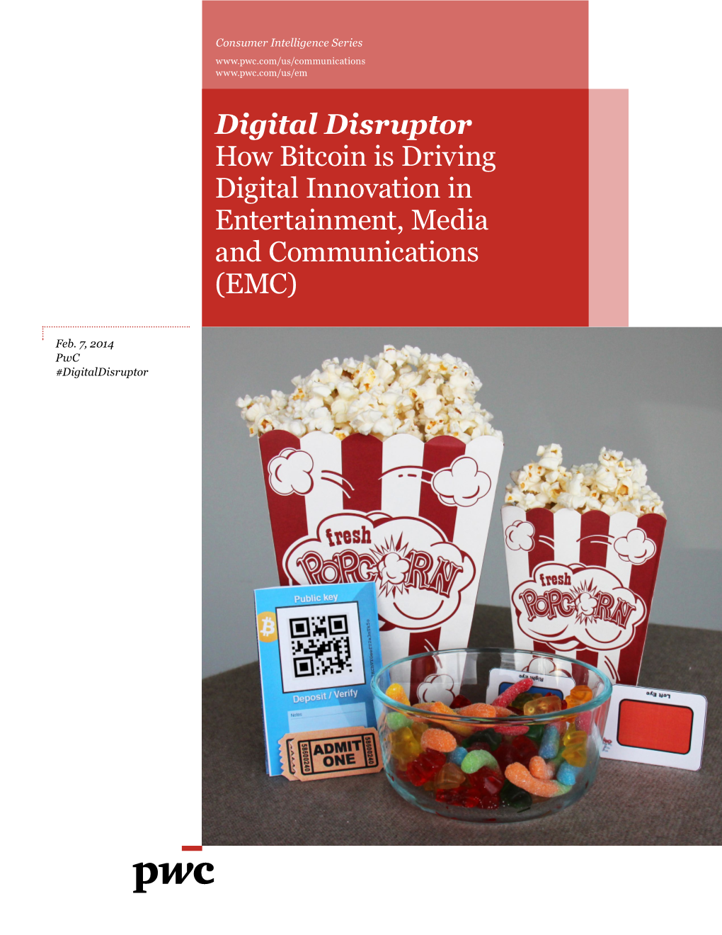 Digital Disruptor How Bitcoin Is Driving Digital Innovation in Entertainment, Media and Communications (EMC)