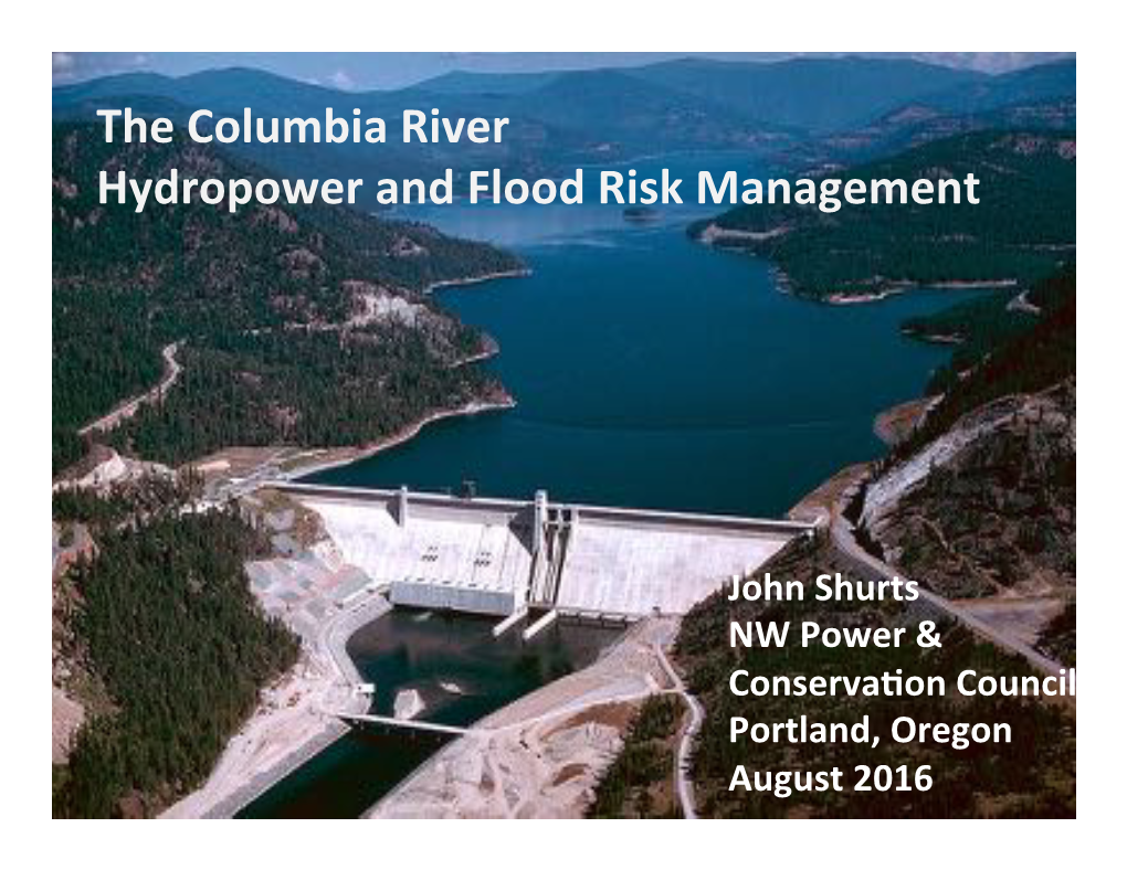 The Columbia River Hydropower and Flood Risk Management