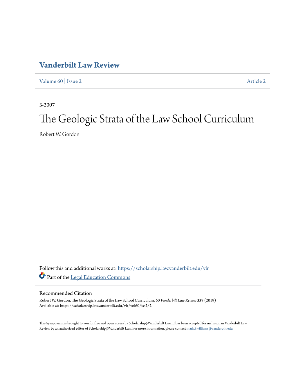 The Geologic Strata of the Law School Curriculum Robert W