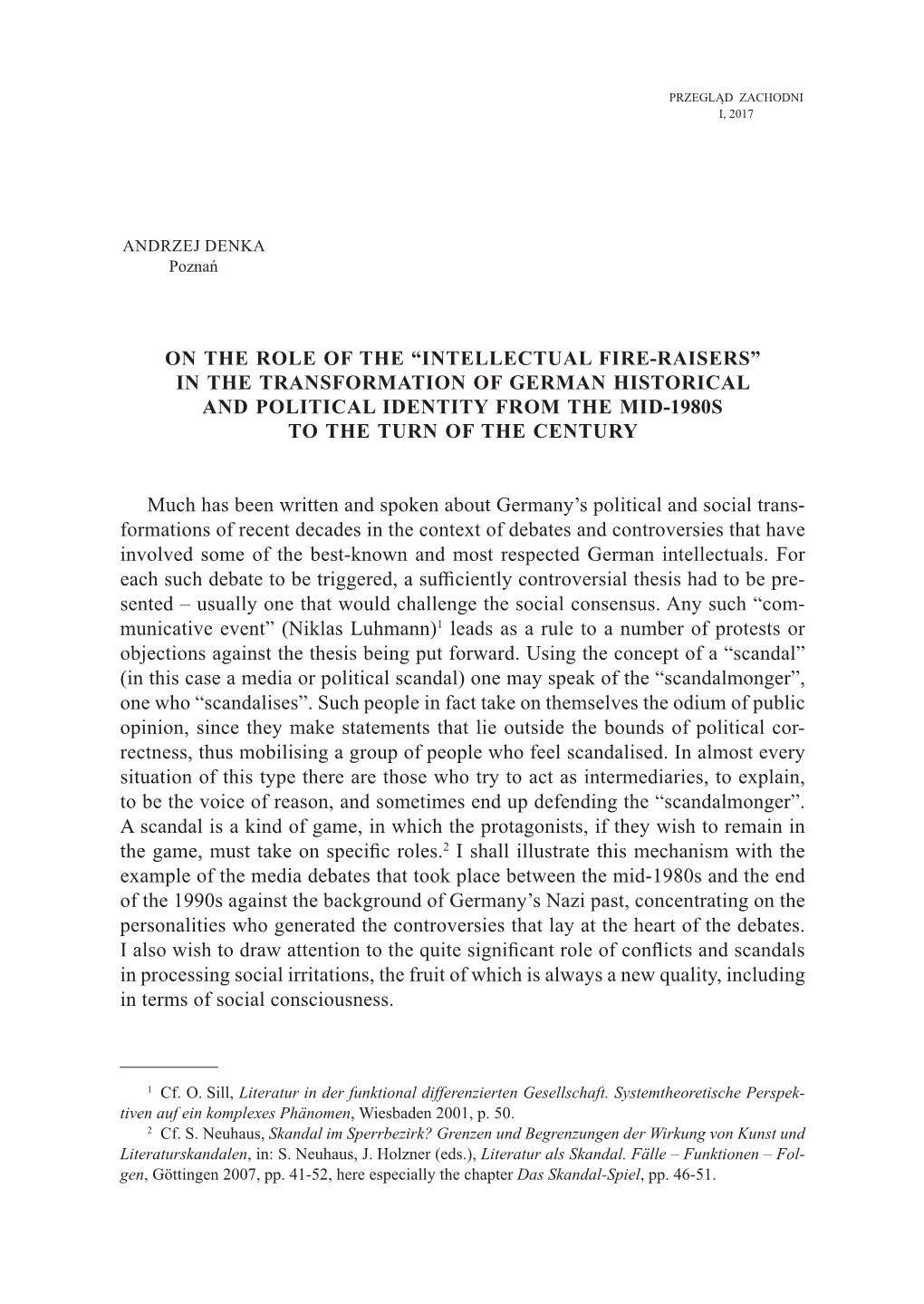 On the Role of the “Intellectual Fire-Raisers” in the Transformation of German Historical and Political Identity from the Mid-1980S to the Turn of the Century